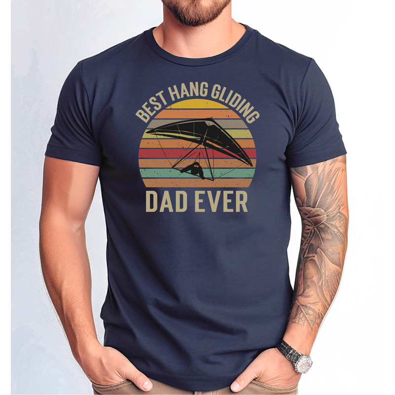 Best Hang Gliding Dad Ever Tshirt, Hang Gliding Dad Tshirt, Hang Gliding Dad Father's Day Tee, Hang Gliding Dad Distressed Design Tee.jpg