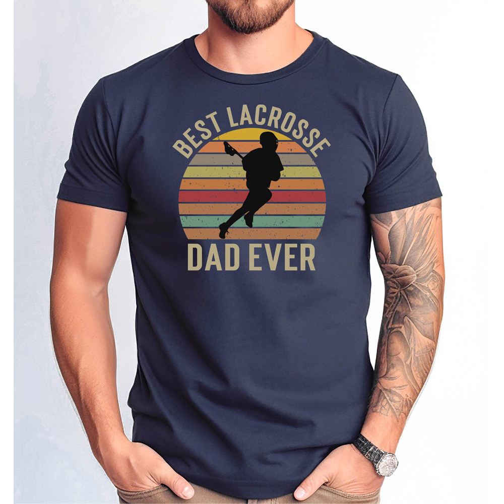 Best Lacrosse Dad Ever Tshirt, Lacrosse Dad Tshirt, Lacrosse Dad Distressed Design Tee, Father's Day Gift Tee, Lacrosse Dad Father's Day Tee.jpg