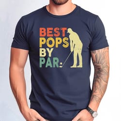 best pops by par tee, golfing pops grandpa tee, gift for grandpa for father day gift from daughter tee, golfer gift tee,