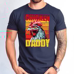 chicken daddy shirt, chiken owner man gift tshirt, chicken lover daddy tshirt, fathers day chicken daddy tshirt, chicken