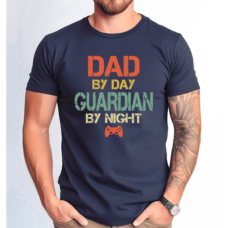 Dad By Day Guardian By Night Tshirt, Gamer Dad Father's Day Gift Tee, Gamer Dad Shirt, Gaming Dad Tshirt, Dad Gaming Shirt.jpg