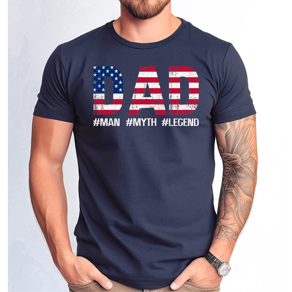 Dad Man Myth Legend Tshirt, Dad Man Myth Legend Father's Day Shirt, USA Flag Dad Shirt, USA Flag Dad Distressed Design Shirt, Dad Tshirt.jpg