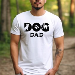 dog dad tshirt, dog owner men tshirt, fathers day dog dad tshirt, dog daddy tee, fathers day gift tshirt