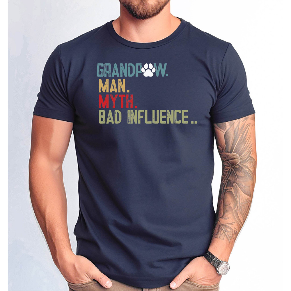Grandpaw Man Myth Bad Influence Tshirt, Grandpa Man Myth Father's Day Dog's Shirt, Cute Grandpa Gift Lover Dog Shirt.jpg
