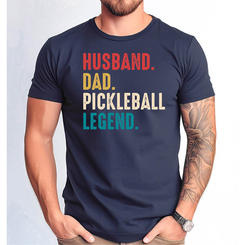 Husband Dad Pickleball Legend Tshirt, Pickleball Dad Gift Tee, Pickleball Crew Tee, Pickleball Lover Gift Shirt, Father's Day Gift Tshirt.jpg