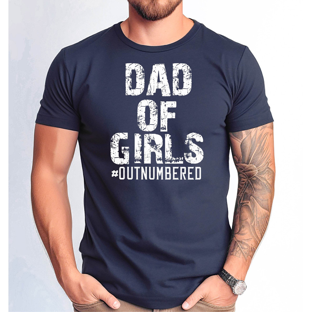 Mens Father's Day Gift from Daughters Shirt, Outnumbered Tshirt, Father's Day Gift Tshirt.jpg