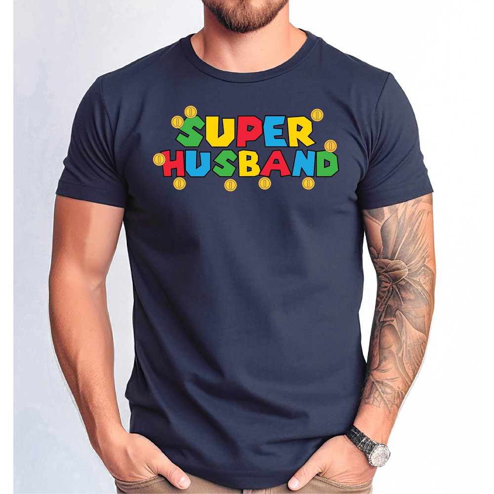 Super Husband Shirt, Father Gift Tee, Fathers Day Gift Funny Husband Shirt, Funny Husband Tshirt, Father's Day Shirt.jpg