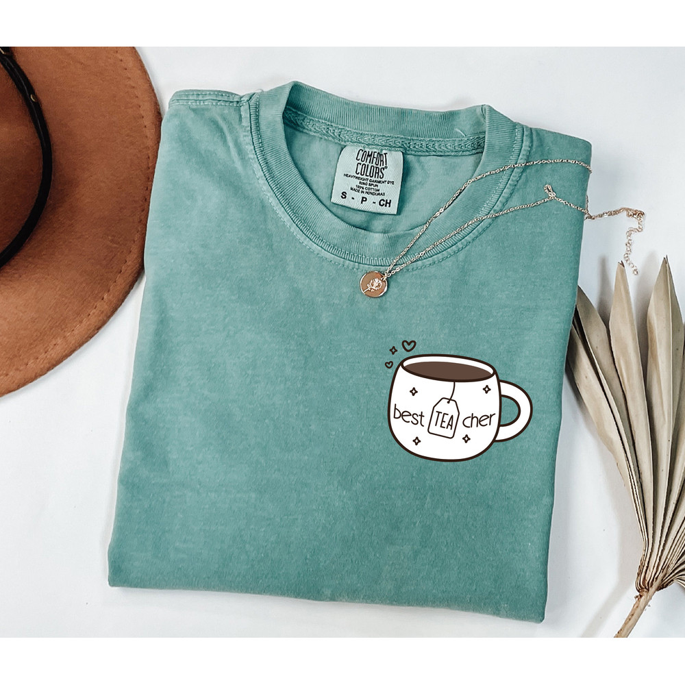 Comfort Colors® Teach Tea Shirt, Tea Lover Teacher, Teacher Appreciation, Back to School Shirt, Elementary School Teacher Shirt, New Teacher.jpg