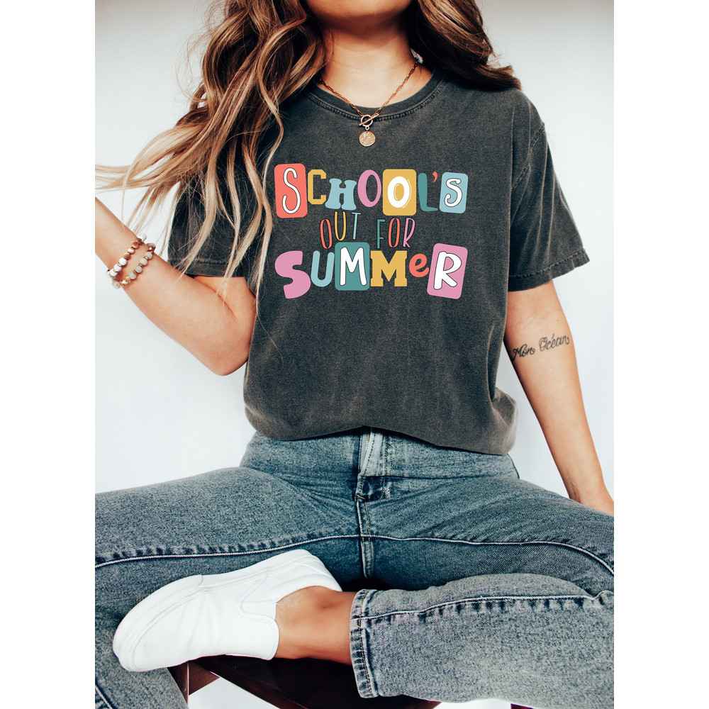 Funny Schools Out For Summer Comfort Colors Shirt, Teacher Shirt, Teacher Summer Vacation, Cute Teacher Shirt, Gift for Teacher, School Tee.jpg