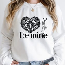 be mine sweatshirt, valentine day gift, valentines day sweatshirt, love sweater, be mine valentine, gift for valentine,