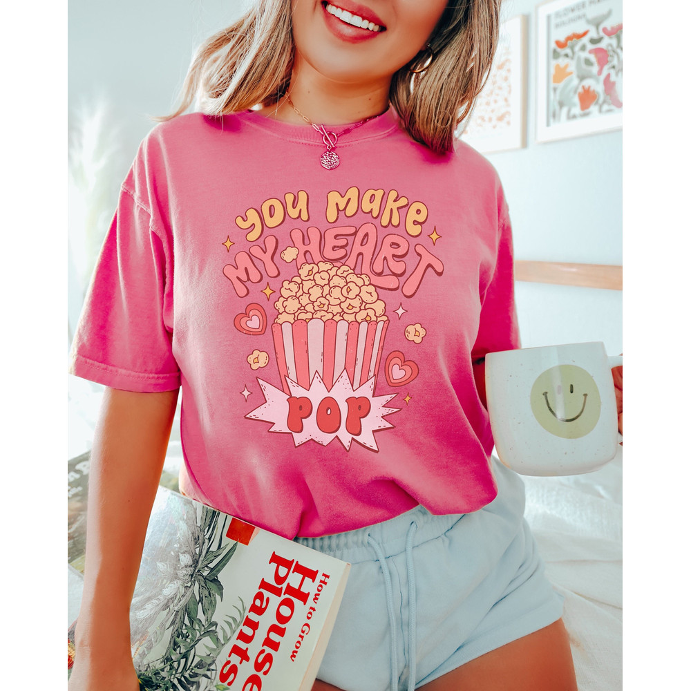 You Make My Heart Valentine Comfort Colors® Shirt, Valentines Day Shirt, Valentine Shirt, Heart Valentine Shirt, Funny Valentine Shirt.jpg