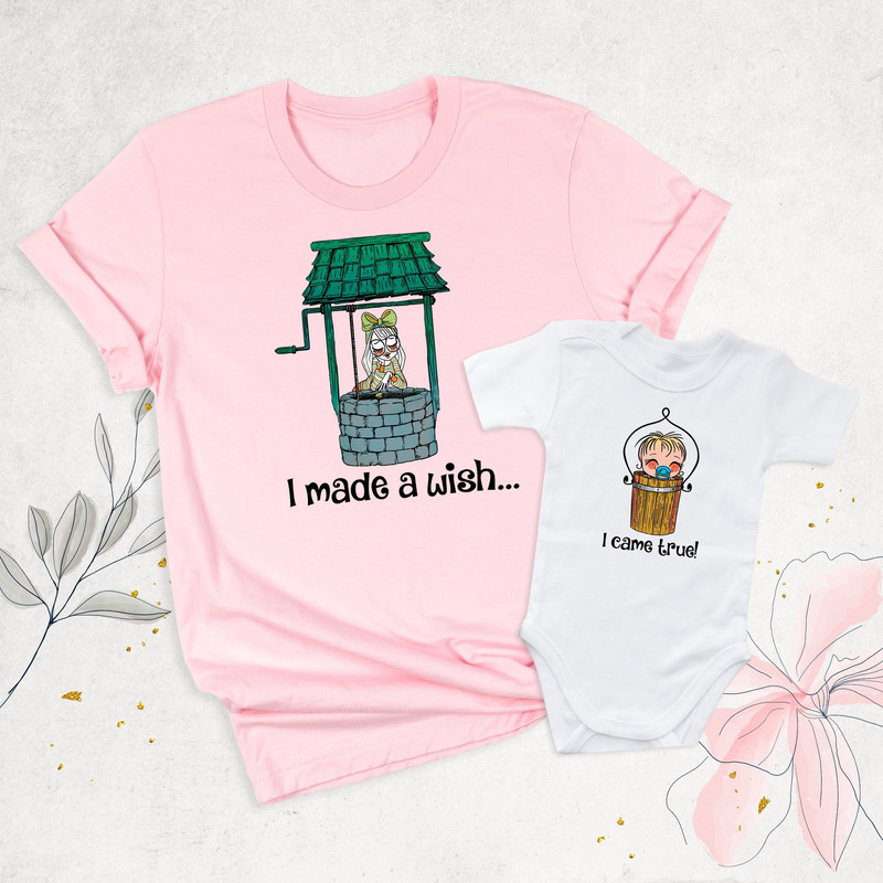 I Made A Wish Shirt, I Came True Shirt, Mom and Baby Matching Shirt, Mothers Day Shirt, Mommy and Me Shirt, New Mom Shirt, Baby Announcement.jpg