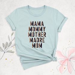 mama mommy mother madre mom shirt, mom christmas gift shirt, mom life shirt, mothers day shirt, cool mom shirts, mothers