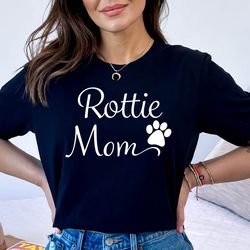 Rottie Mom Tshirt, Rottie Dog Lover Gift Shirt, Cute Rottie Mom Shirt, Rottweiler Dog Tee, Animal Lover Rottie Dog Tee,