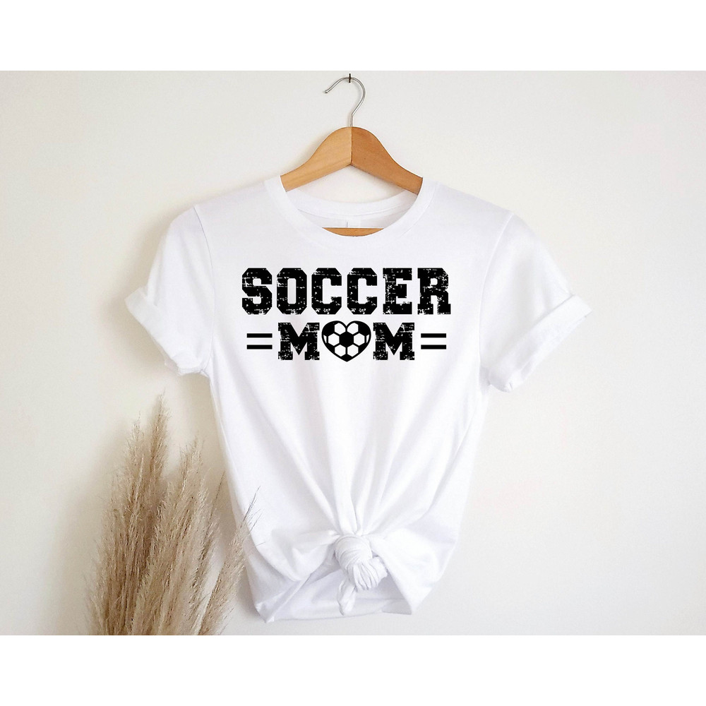 Soccer Mom Tshirt, Soccer Mom Lovel Tee, Mother Gift T-shirt, Cute Soccer Mom Tee.jpg