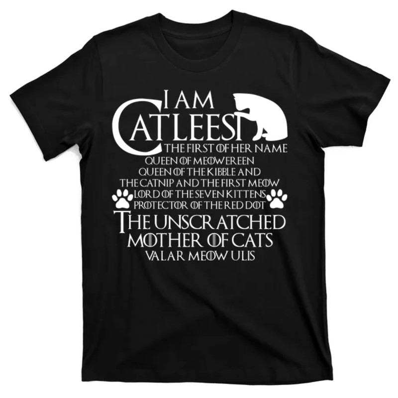 TeeShirtPalace I Am The Catleesi Mother Of Cats T-Shirt.jpg