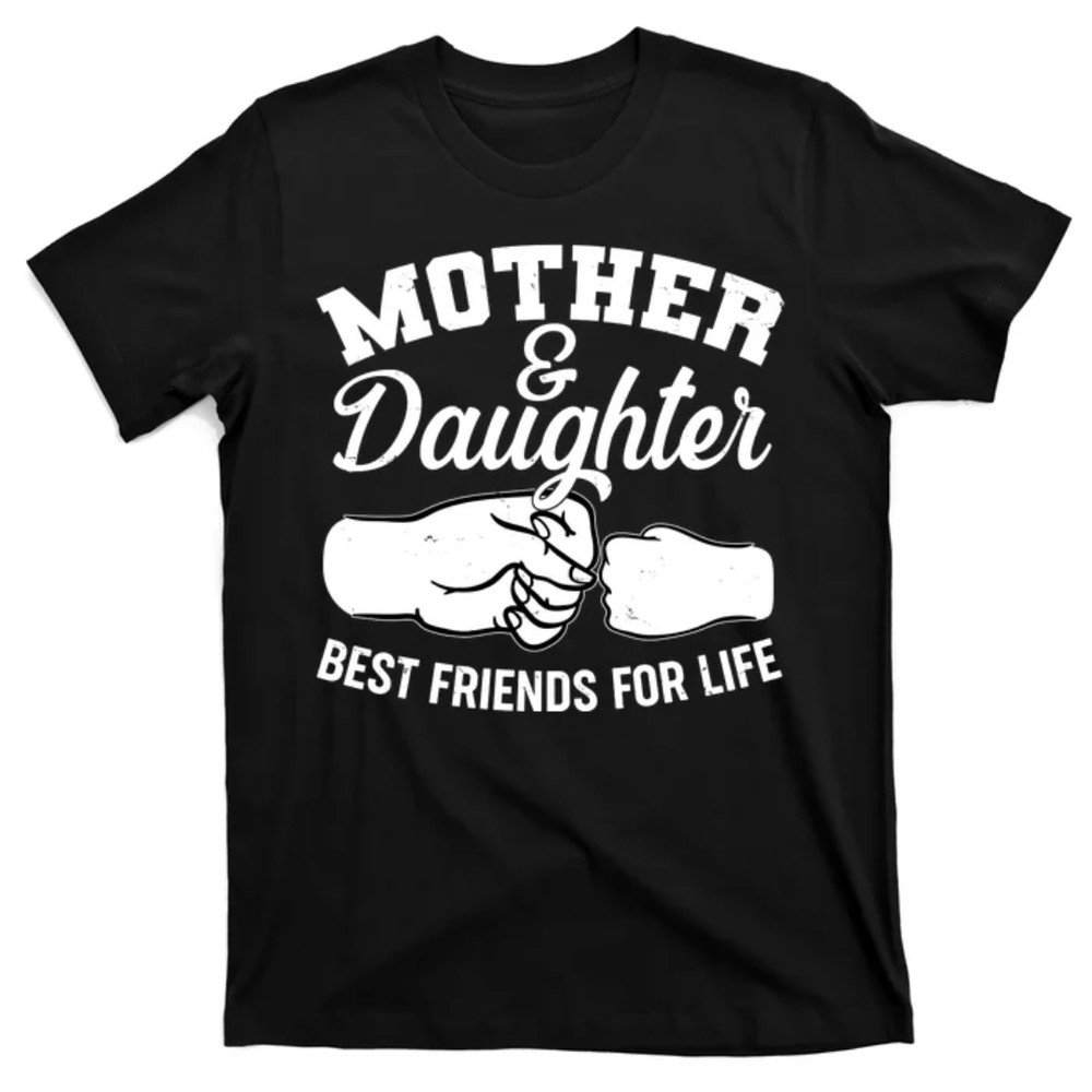 TeeShirtPalace Mother and Daughter Best Friends For Life Fist Bump T-Shirt.jpg