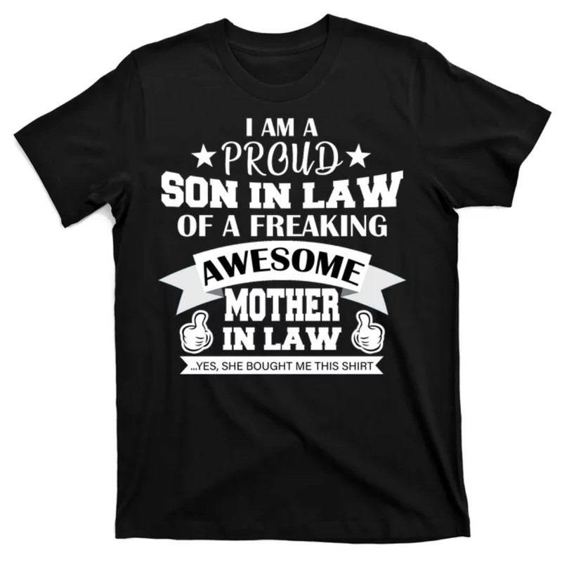 TeeShirtPalace Proud Son In Law Of An Awesome Mother in Law T-Shirt.jpg