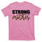 TeeShirtPalace  Strong As A Mother Gift For Mom T-Shirt.jpg
