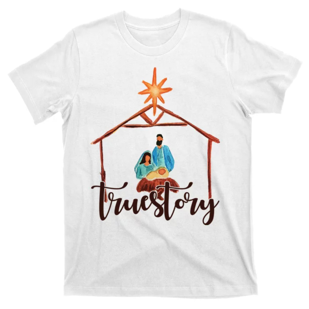 TeeShirtPalace True Story Nativity Mary And Jesus T-Shirt.jpg