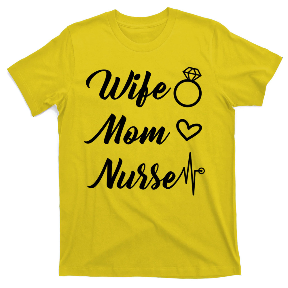 TeeShirtPalace Wife Mom Nurse Cute Gift T-Shirt.jpg