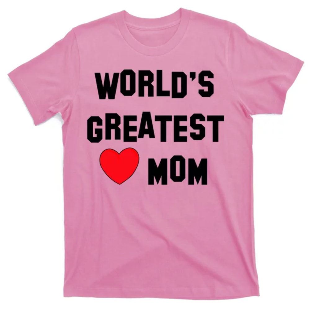 TeeShirtPalace World's Greatest Mom T-Shirt.jpg