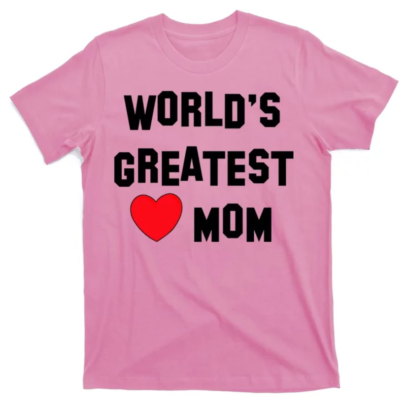 TeeShirtPalace World's Greatest Mom T-Shirt.jpg