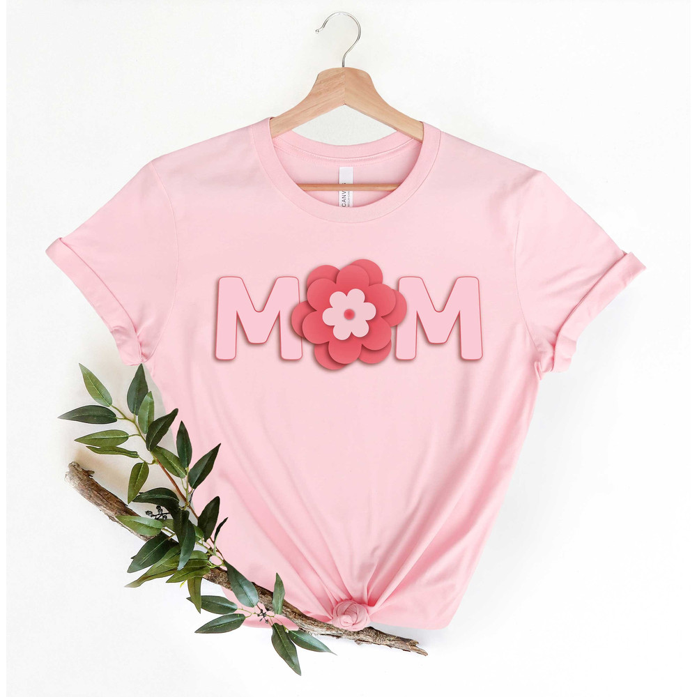 Mom Flower Shirt, Mom Shirt, Mothers Day Shirt, Mothers Day Sweatshirt, Mothers Day, Mothers Day Gift For Mom, Grandma Shirt, Girl Mama.jpg