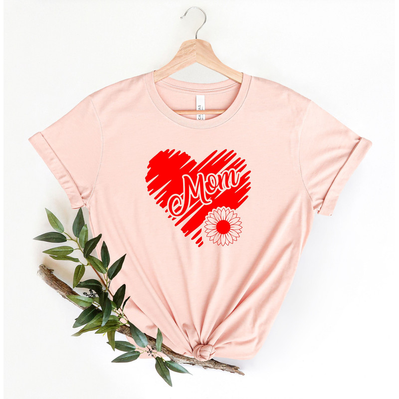 mom Heart Shirt for Her mother day Shirt Heart Shirt Shirt for Her Shirt for Mom.jpg
