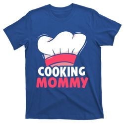 Cooking Mommy Cook Lover Hobby Cooks Mom Mother Mama Gift T-shirt