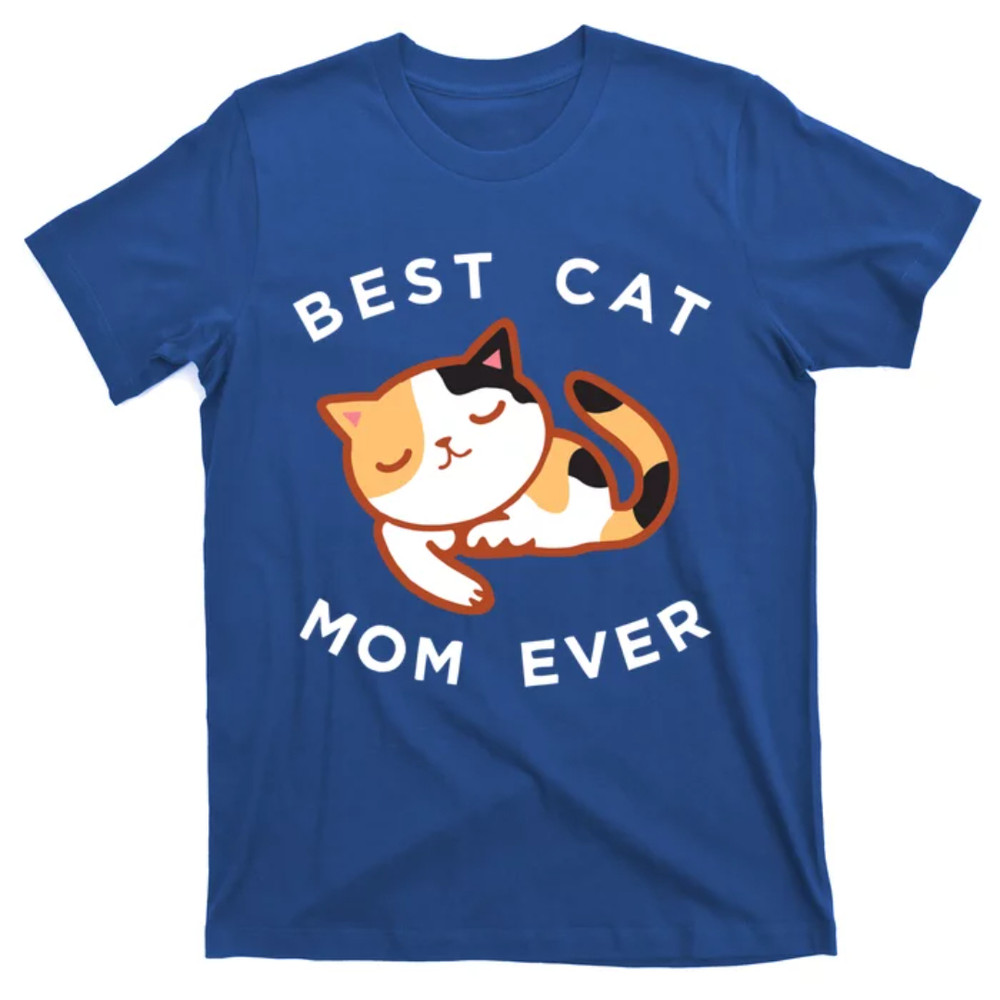 TeeShirtPalace Cute Calico Cat Mom Best Kitty Mother Ever Gift T-Shirt.jpg