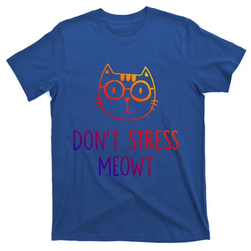 TeeShirtPalace Dont Stress Meowt Cute Gift Mother Mom Cool Gift T-Shirt.jpg
