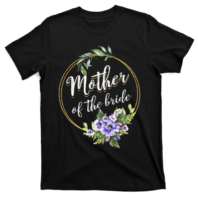 TeeShirtPalace Mother Of The Bride Wedding Bridal Shower Mom Matching T-Shirt.jpg