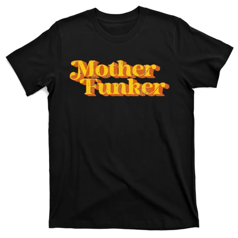 TeeShirtPalace Retro Mother Funker Funny Vintage Disco 70's Party Costume T-Shirt.jpg