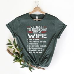 5 things you should know about my wife shirt, mom life shirt, she is my queen shirt, new mom shirt, mothers day gift, ha
