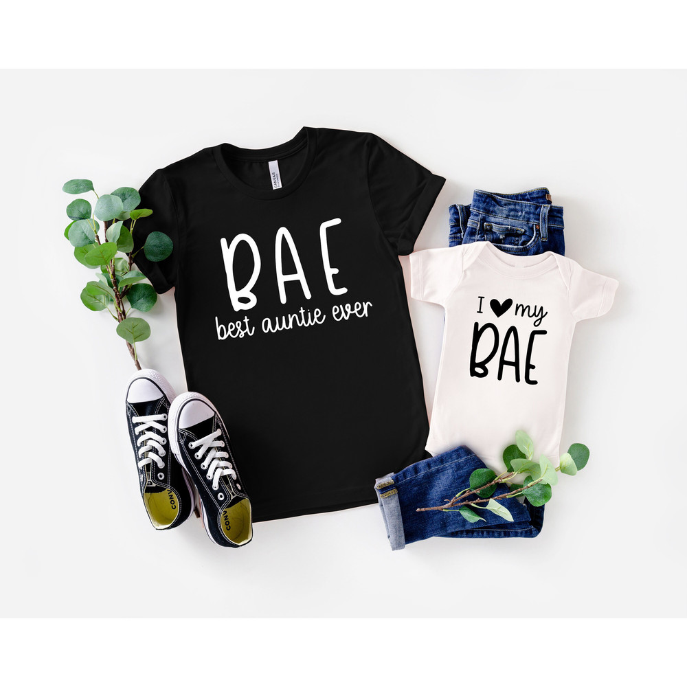 BAE Best Aunt Ever Shirt, I Love My BAE Shirt, Aunt Shirt, Auntie Shirt, Matching Family Shirts, Funny Family Shirts, Gift for Aunt.jpg