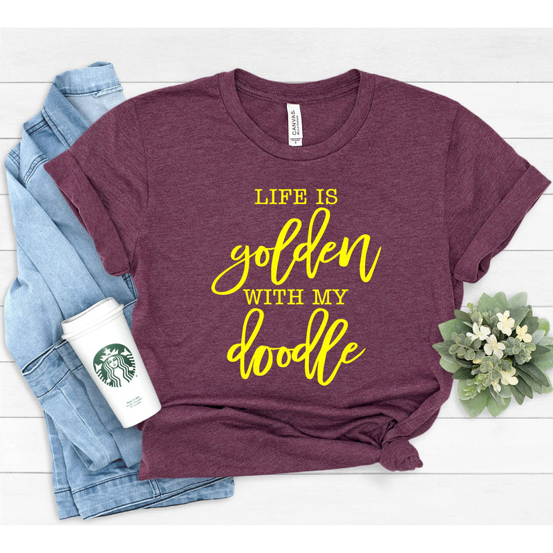 Life Is Golden With A Doodle Shirt, Doodle Mama, Goldendoodle, Goldendoodle Mom, Goldendoodle Gift, Golden Retriever Mom,Mom Gift.jpg