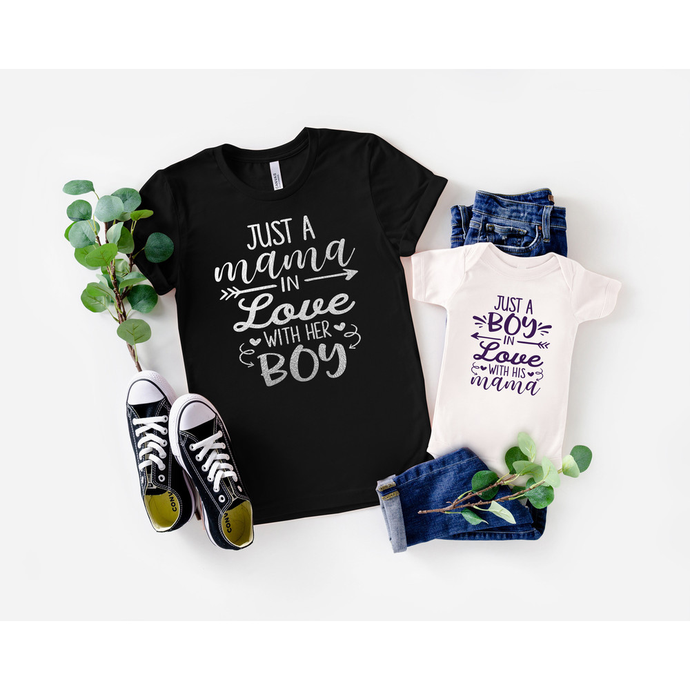 Mommy and Me Shirt, Just a Mama in Love with Her Boy, Just a Boy in Love with His Mama, Mom and Me, Mother and Son Matching Shirt.jpg
