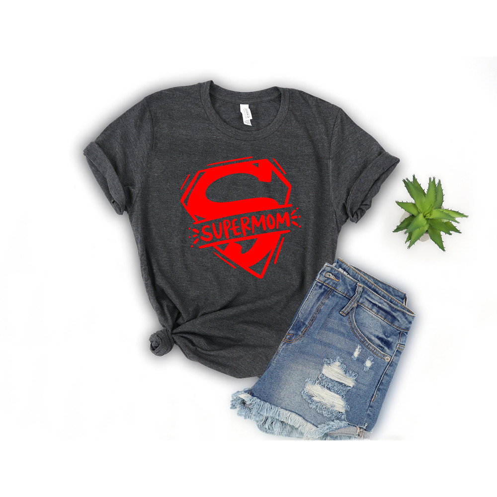 Super Mom Shirts, Happy Mother's Day, Best Mom, Gift For Mom, Gift For Mom To Be, Gift For Her, Mother's Day Shirt, Trendy, Unisex Shirts 1.jpg