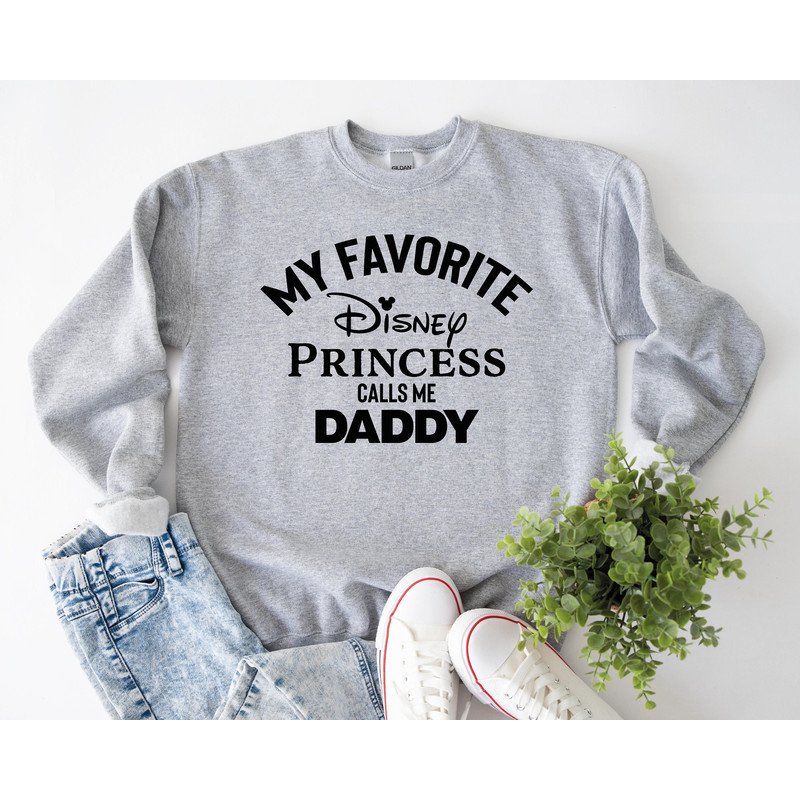 My Favorite Disney Princesses Call Me Daddy Shirt, Disney Daddy Shirt Sweatshirt Hoodie, Fathers Day, Funny Disney Shirt, Disney Dad Shirt.jpg