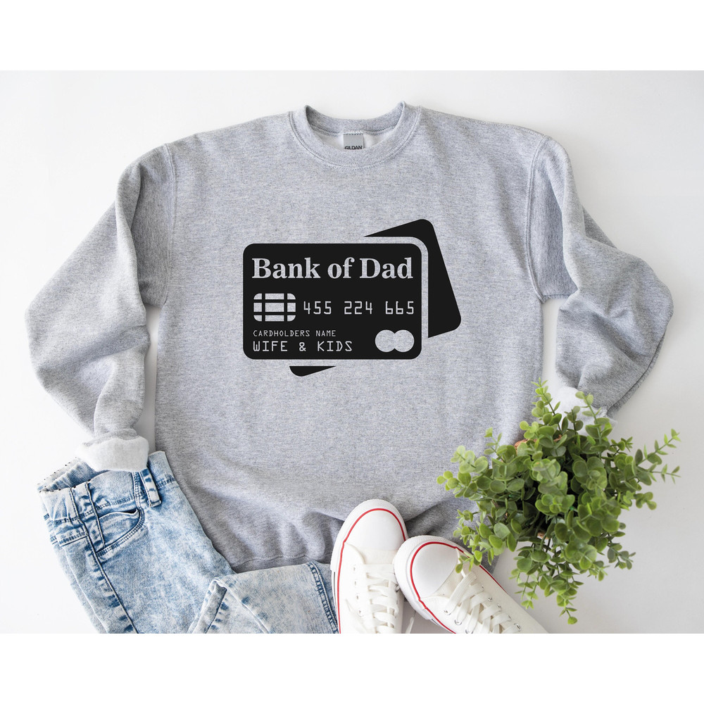 Bank Of Dad Shirt, Moneybox Dad Shirt Sweatshirt Hoodie, Funny Dad Shirt, Father's Day, Husband Shirt, Wife And Kid Shirt, Dad Money Shirt.jpg
