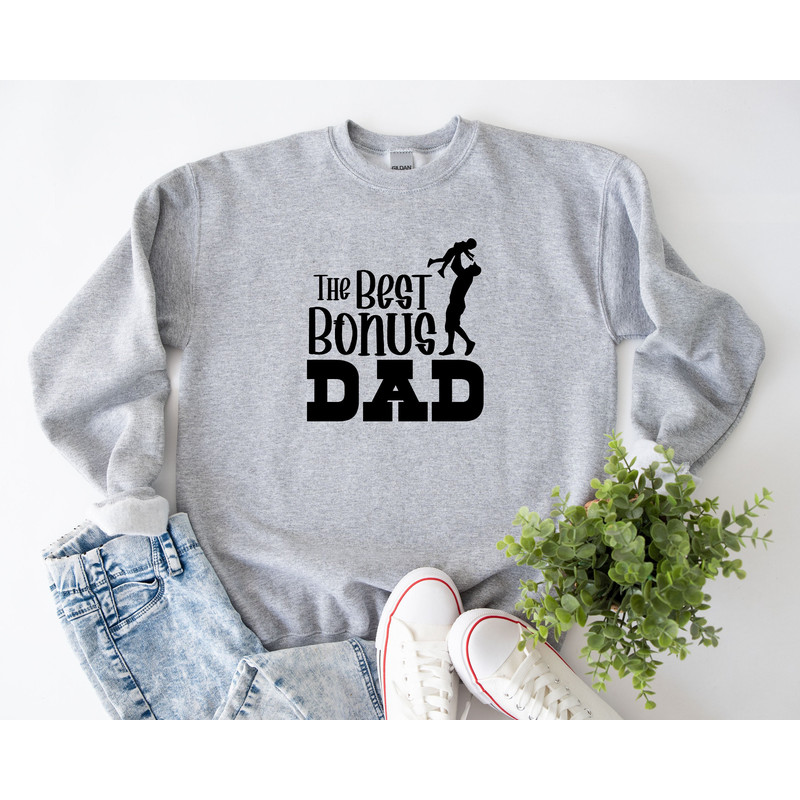 The Best Bonus Dad Shirt, Bonus Dad Shirt Sweatshirt Hoodie, Fathers Day, Step Dad Shirt, Gift For Dad, Cool Father Shirt, Funny Dad Shirt.jpg