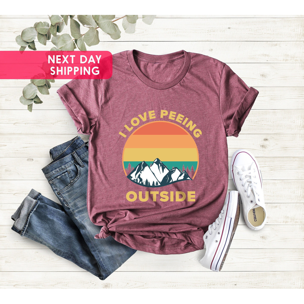 Funny Camping Shirt, I Love Peeing Outside Shirt, Inappropriate Joke Shirt, Camping Lover Shirt, Campers Gift,Camping Tee, Father's Day Gift.jpg
