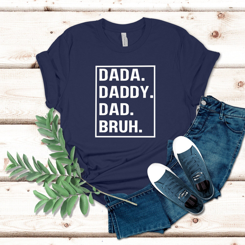 Dada Shirt, Dad Shirt, Father's Day Shirt, Gift For Dad, Father's day Gift, Dad T-Shirt idea, Papa Shirt, Best Dad Ever, Dad.jpg