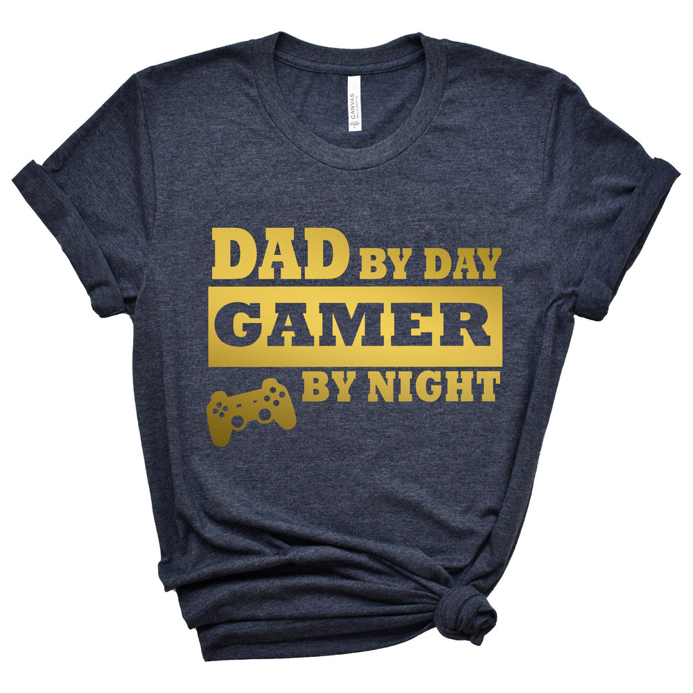 Dad by Day, Gamer by Night Shirt,Gift for Grandpa Shirt,New Dad Shirt,Dad Shirt,Daddy Shirt,Father's Day Shirt,Best Dad shirt,Gift for Dad.jpg