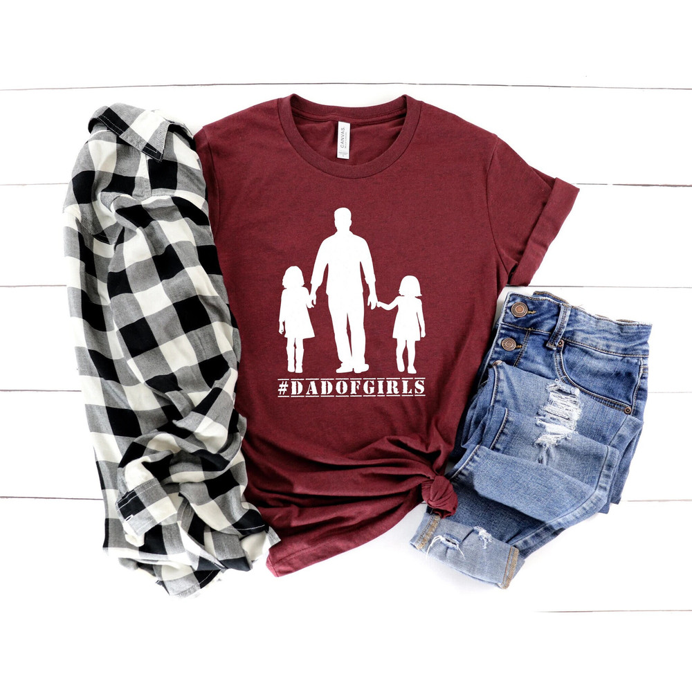 Fathers Day Gift from Daughters Shirt,Dad of Girls Shirt,New Dad Shirt,Dad Shirt,Daddy Shirt,Father's Day Shirt,Best Dad shirt,Gift for Dad.jpg