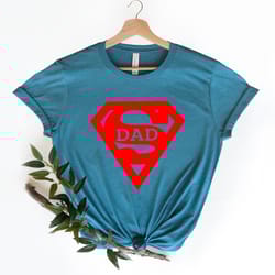 super dad shirt best dad ever shirt best dad gift dad shirt funny fathers gift husband gift funny dad tee, gift fo