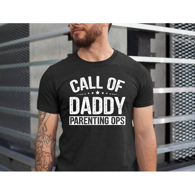 Call of Daddy Parenting OPS Shirt, Dad Tshirt, Husband Gift, Fathers Day Gift, Gift for Father, Father Day Shirt, Dad Gift, Gamer Dad Tshirt.jpg