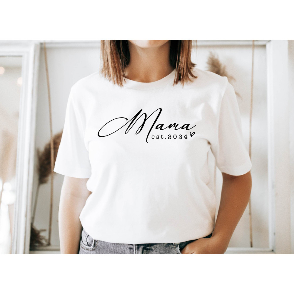 Custom Mama Est. Shirt, Mama Shirt, Mama Custom Text Shirt, Mothers Day Gift, Custom Est. Shirt, Gift For Mama.jpg