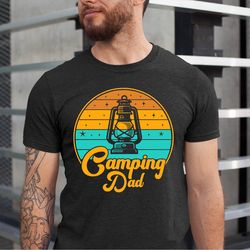 dad camping shirt, camp lover shirt, camping shirt, dad shirt, camping life, fathers day gift, gift for dad, shirt for c